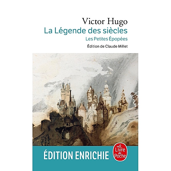La Légende des siècles / Les Petites Epopées / Classiques, Victor Hugo