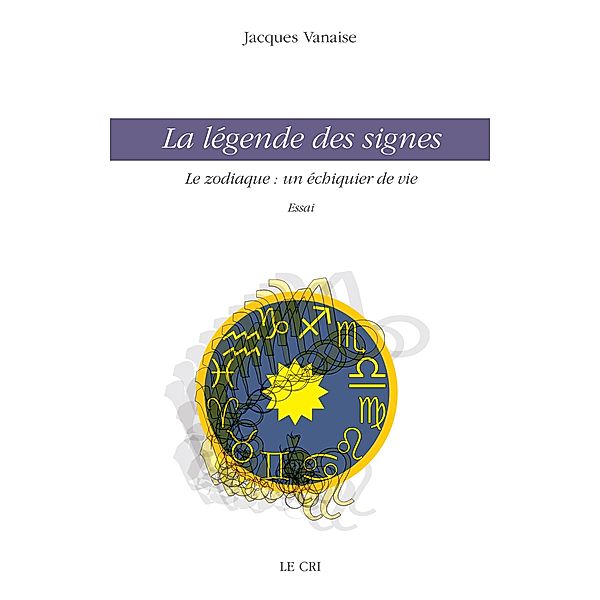 La légende des signes, Jacques Vanaise