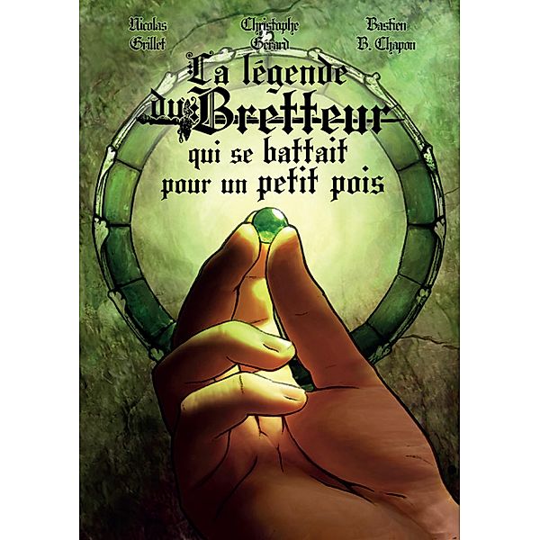 La légende du Bretteur qui se battait pour un petit pois, Christophe Gérard