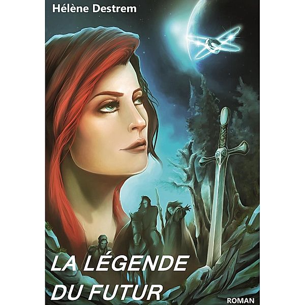 La Légende du futur, Hélène Destrem