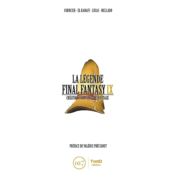 La Légende Final Fantasy IX, Nicolas Courcier, Author El Kanafi, Author Lucas
