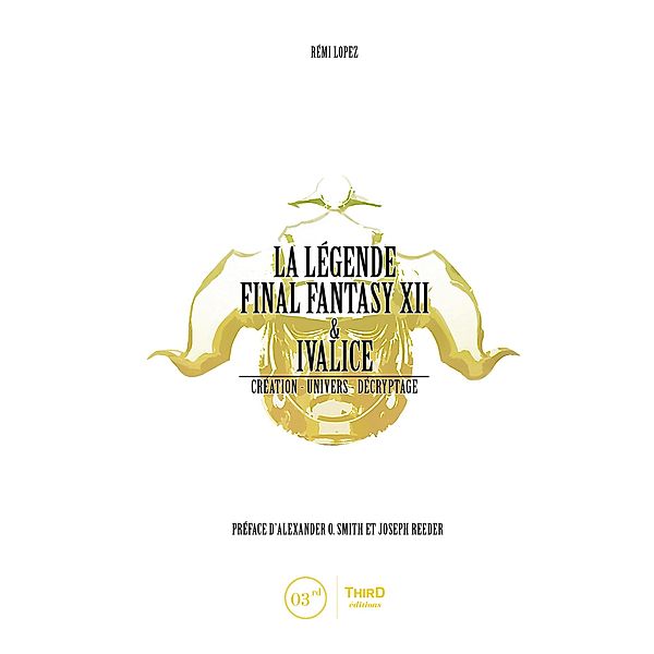 La Légende Final Fantasy XII & Ivalice, Rémi Lopez
