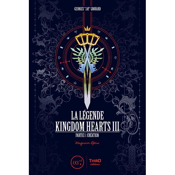 La Légende Kingdom Hearts - Tome 3, Georges Grouard