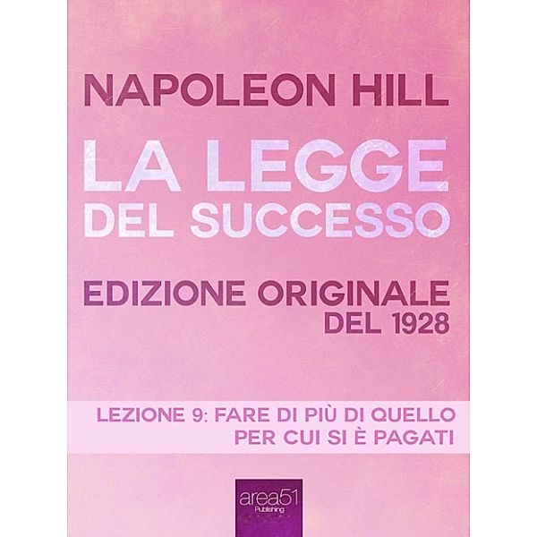 La Legge del Successo. Lezione 9, Napoleon Hill