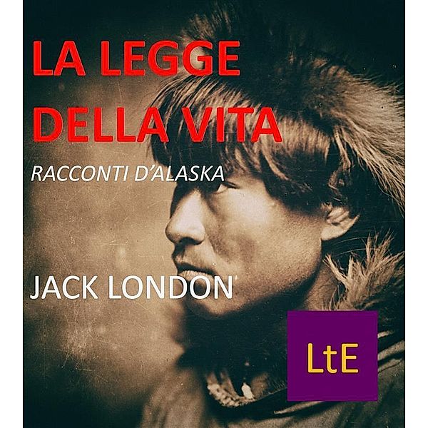 La legge della vita, Jack London