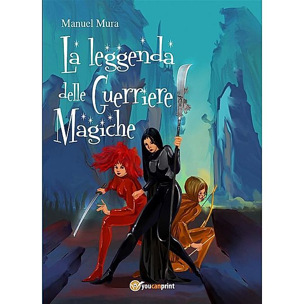 La leggenda delle guerriere magiche, Manuel Mura