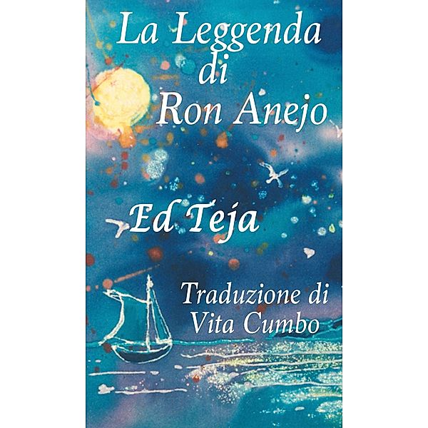 La Leggenda di Ron Anejo, Ed Teja