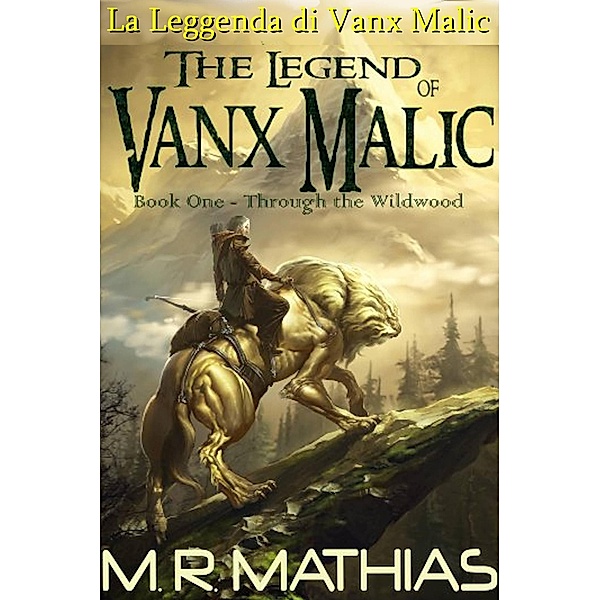 La Leggenda di Vanx Malic, Michael R Mathias