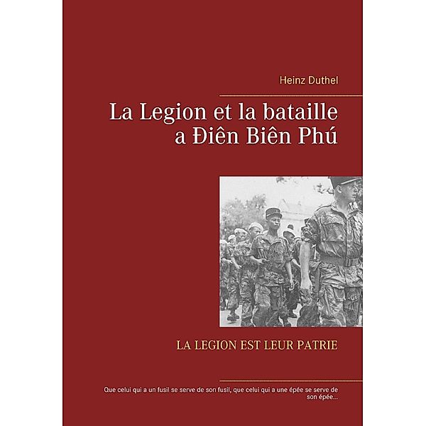 La Legion et la bataille a Ðiên Biên Phú, Heinz Duthel