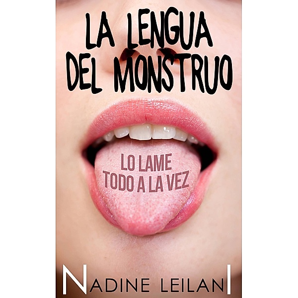 La Lengua del Monstruo, Nadine Leilani