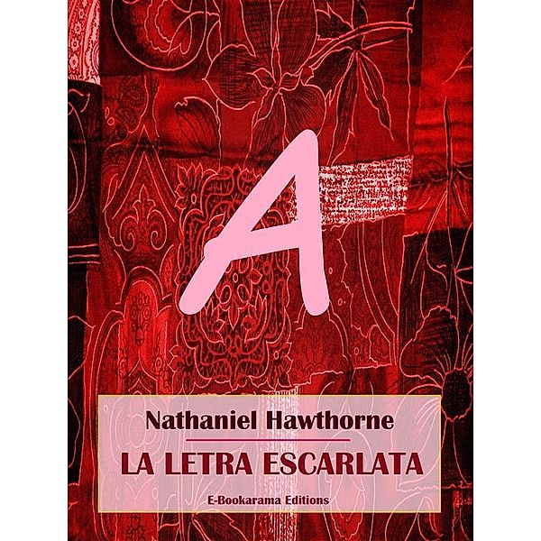 La letra escarlata, Nathaniel Hawthorne