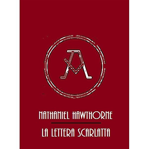 La Lettera Scarlata, Nathaniel Hawthorne