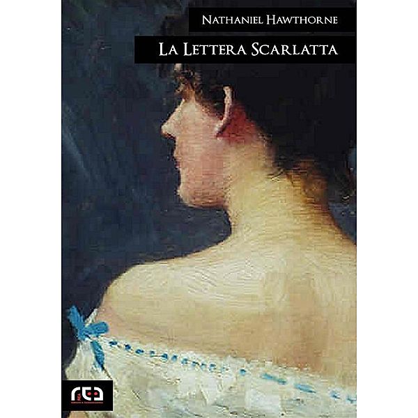 La lettera scarlatta / Classici Bd.255, Nathaniel Hawthorne