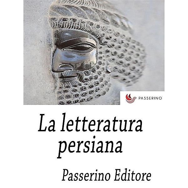 La letteratura persiana, Passerino Editore