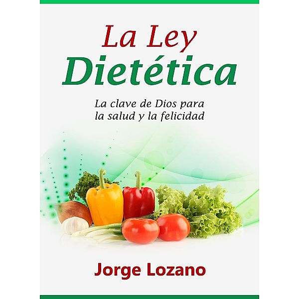 La Ley Dietética, Lozano Jorge