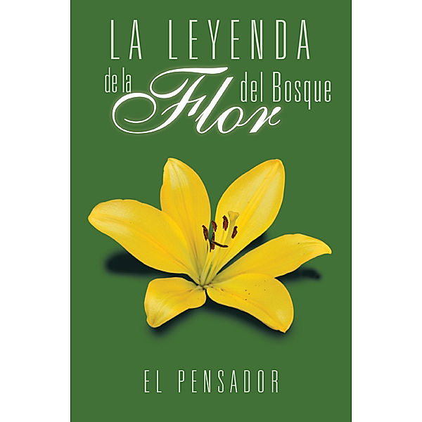 La Leyenda De La Flor Del Bosque, El Pensador