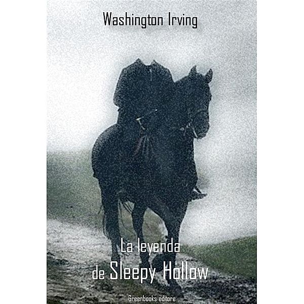 La leyenda de Sleepy Hollow, Washington Irving