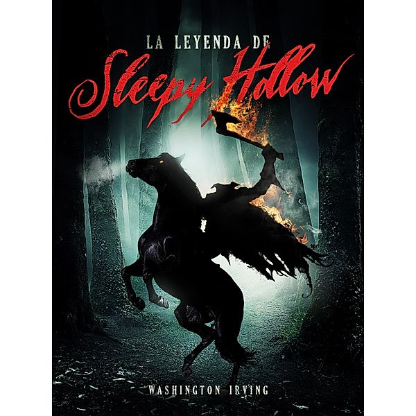 La leyenda de Sleepy Hollow, Washington Irving