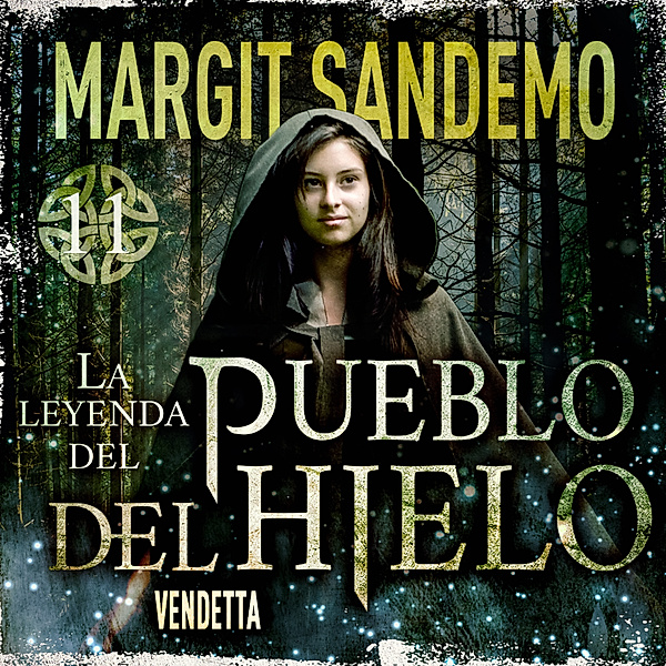 La leyenda del Pueblo del Hielo - 11 - El Pueblo del hielo 11 – Vendetta, Margit Sandemo