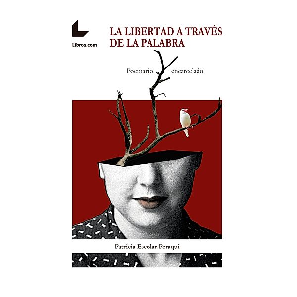 La libertad a través de la palabra, Patricia Escolar Peraqui