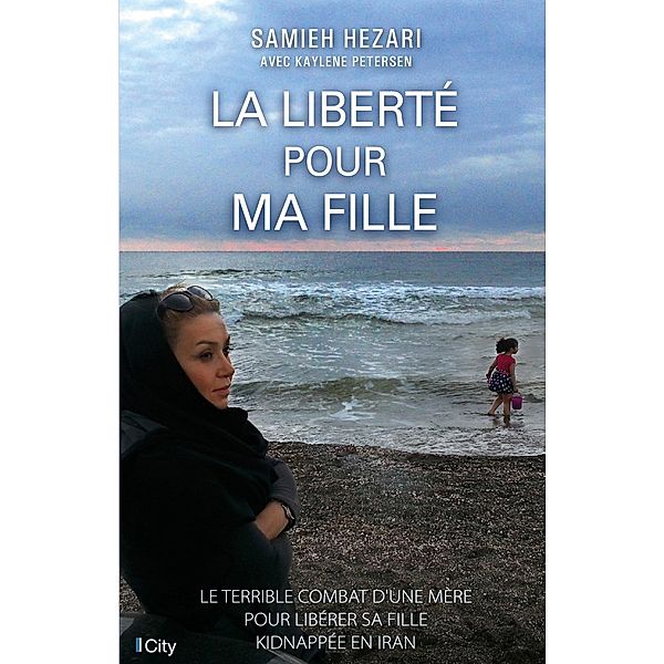 La liberté pour ma fille, Samieh Hezari