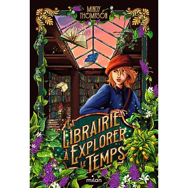 La librairie à explorer le temps / Littérature 10-14 ans, Mindy Thompson