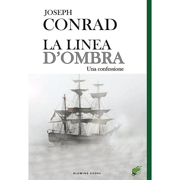 La linea d'ombra / Blowing Books (marchio di Gingko edizioni), Joseph Conrad