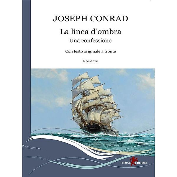 La linea d'ombra. Una confessione, Joseph Conrad