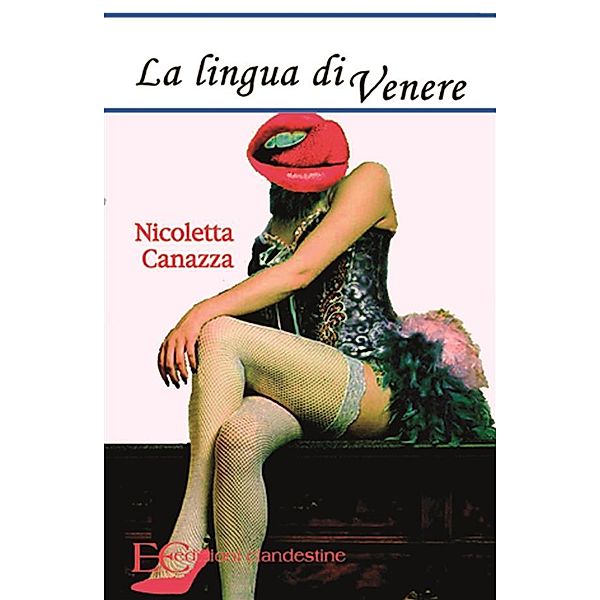 La lingua di Venere, Nicoletta Canazza