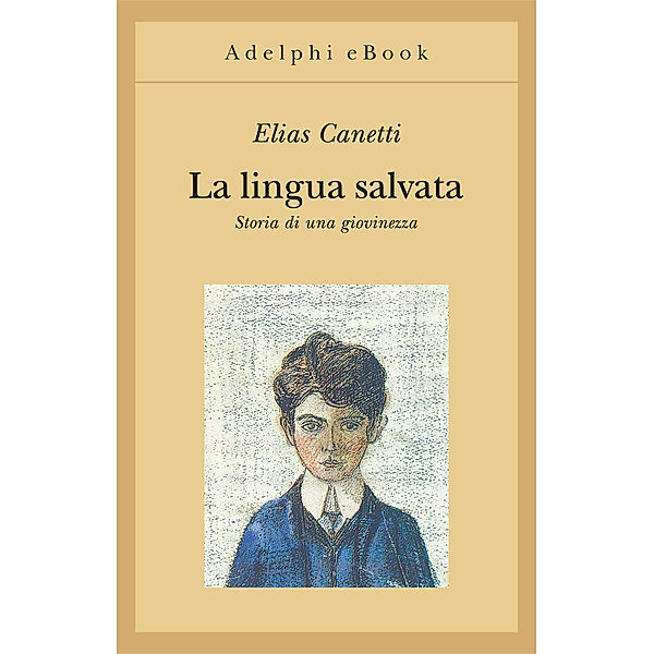 La lingua salvata, Elias Canetti