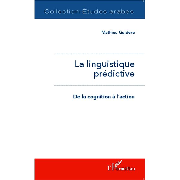 La linguistique predictive, Guidere Mathieu Guidere