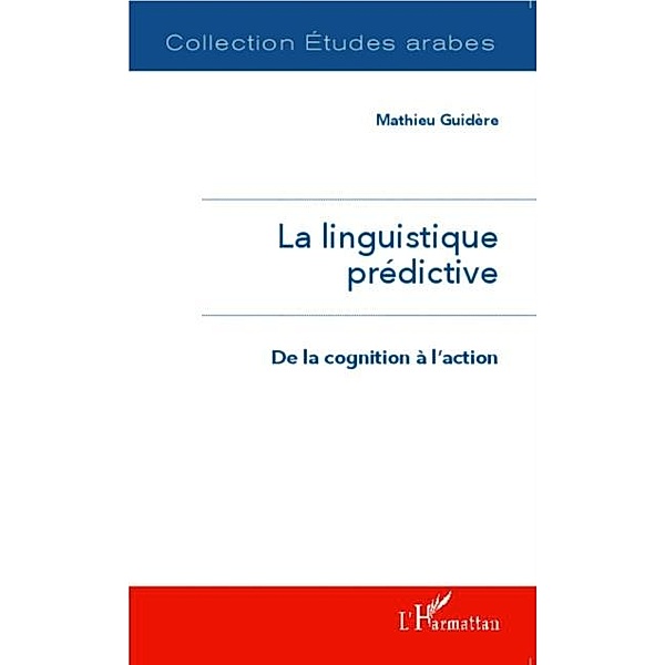 La linguistique predictive / Hors-collection, Mathieu Guidere