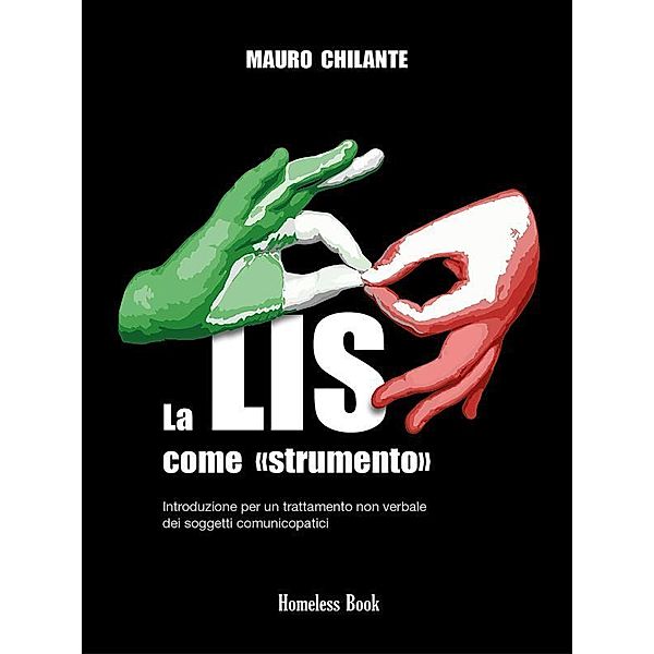 La LIS come strumento / I linguaggi della comunicazione Bd.2, Mauro Chilante