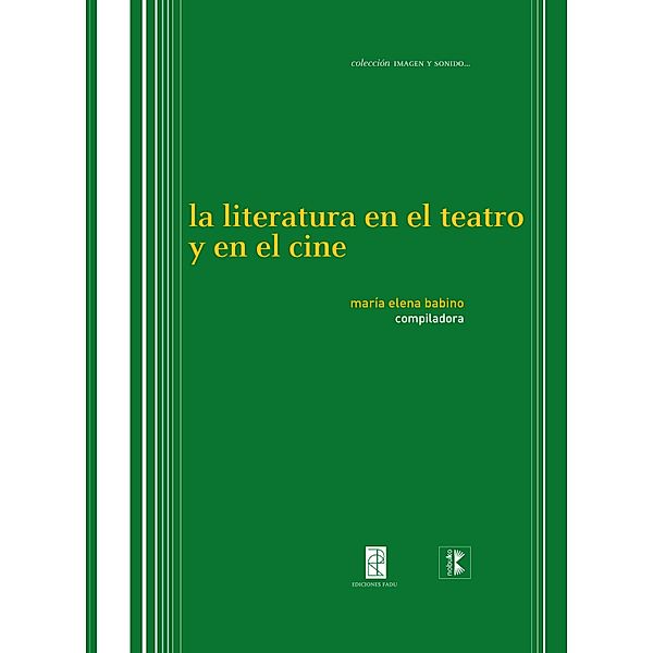 La literatura en el teatro y en el cine, Maria Elena Babino
