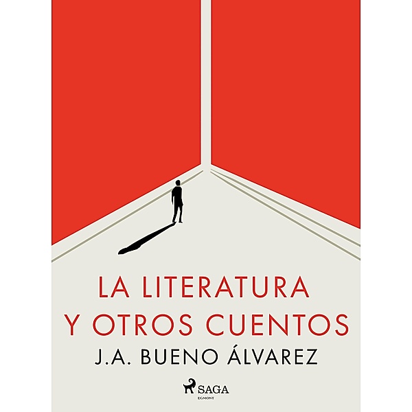 La literatura y otros cuentos, J. A. Bueno Álvarez