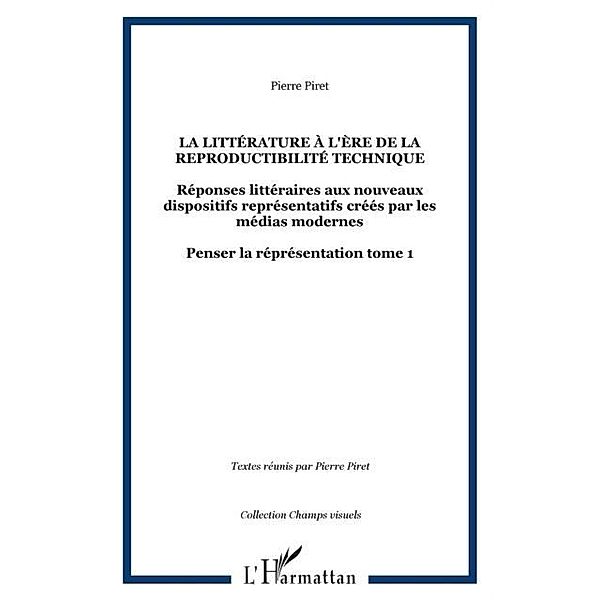 La litterature a l'ere de la reproductibilite technique / Hors-collection, Pierre Piret