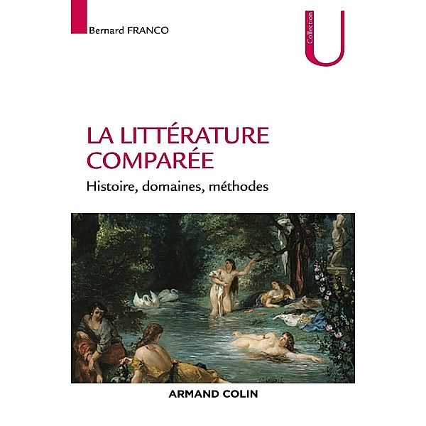 La littérature comparée / Lettres, Bernard Franco