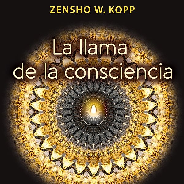 La llama de la consciencia, Zensho W. Kopp