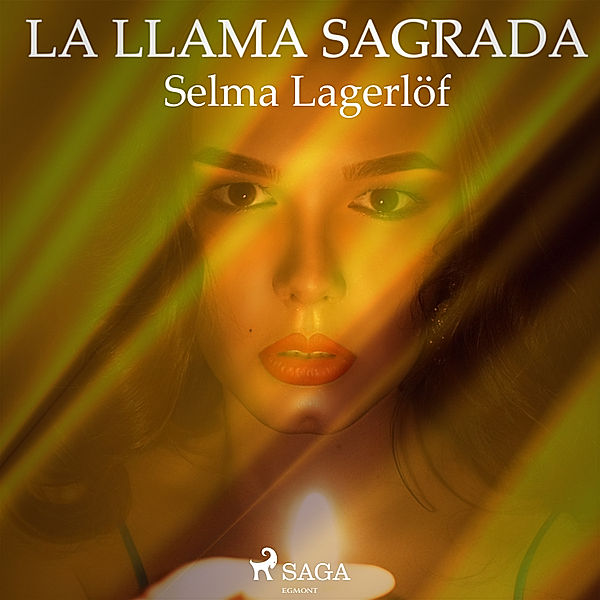 La llama sagrada, Selma Lagerlöf