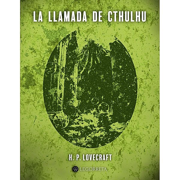 La llamada de Cthulhu / Biblioteca el terror de Lovecraft Bd.2, H. P. Lovecraft