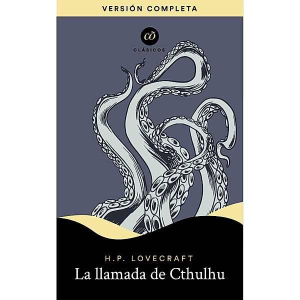 La llamada de Cthulhu / Clásicos, H. P. Lovecraft