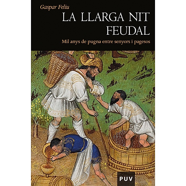 La llarga nit feudal / Història Bd.89, Gaspar Feliu