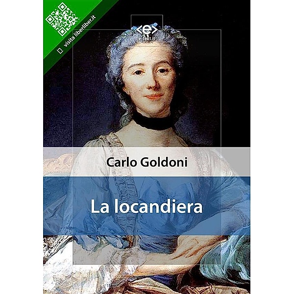 La locandiera / Liber Liber, Carlo Goldoni