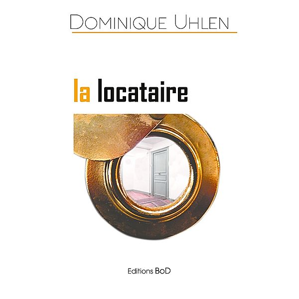 La locataire, Dominique Uhlen