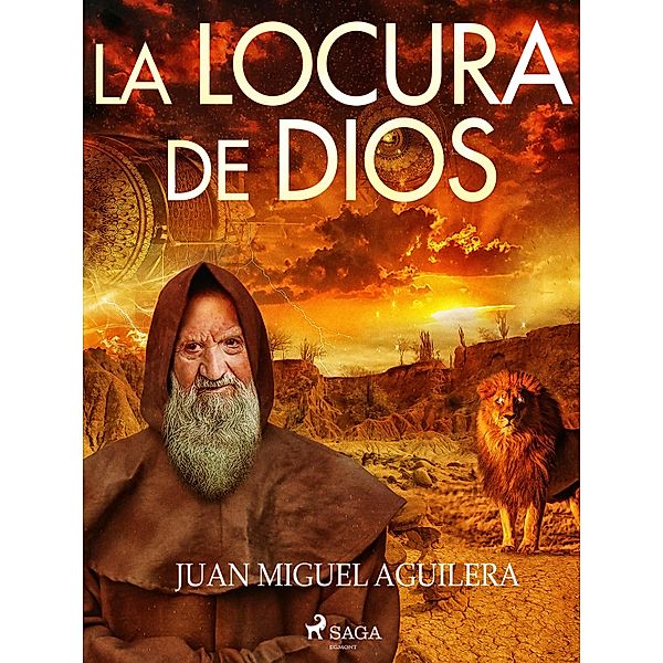 La locura de Dios, Juan Miguel Aguilera
