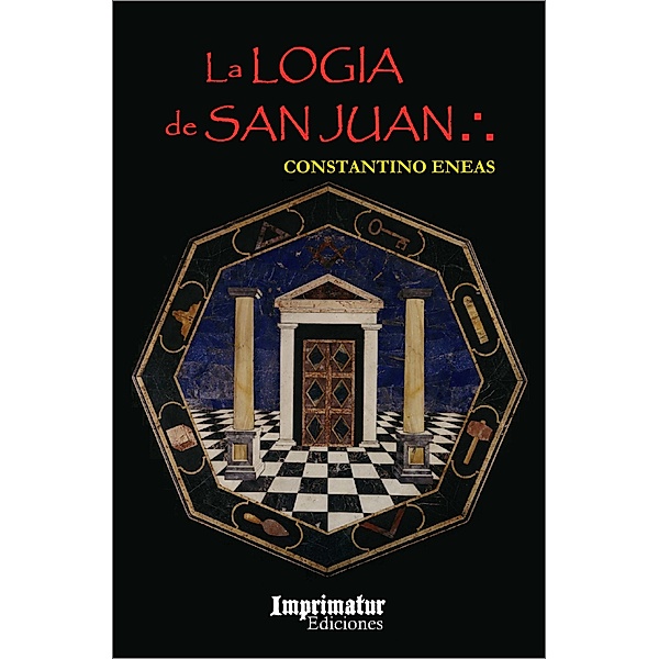 La Logia de San Juan (Primeros 2 Capítulos), Constantino Eneas