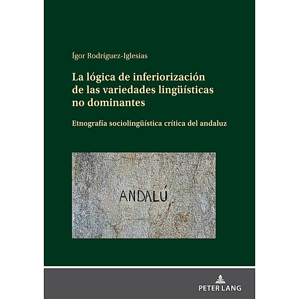 La lógica de inferiorización de las variedades lingüísticas no dominantes, Ígor Rodríguez-Iglesias