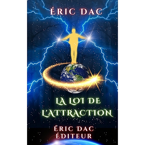La loi de l'attraction, Eric Dac