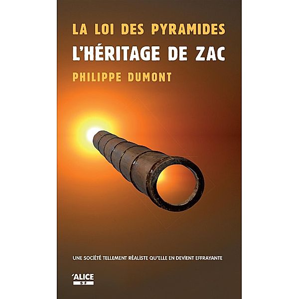 La Loi des pyramides : L'héritage de Zac, Philippe Dumont