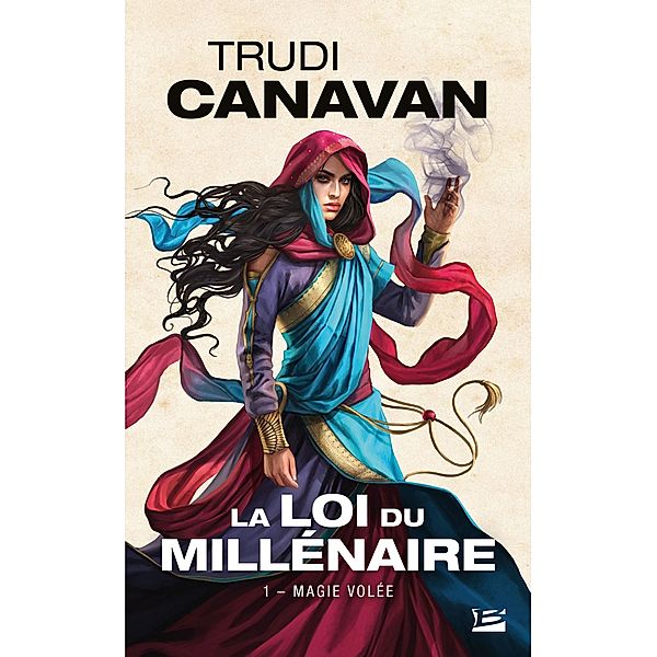 La Loi du millénaire, T1 : Magie volée / La Loi du millénaire Bd.1, Trudi Canavan